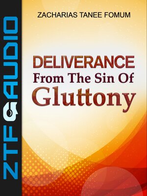cover image of Deliverance From the Sin of Gluttony